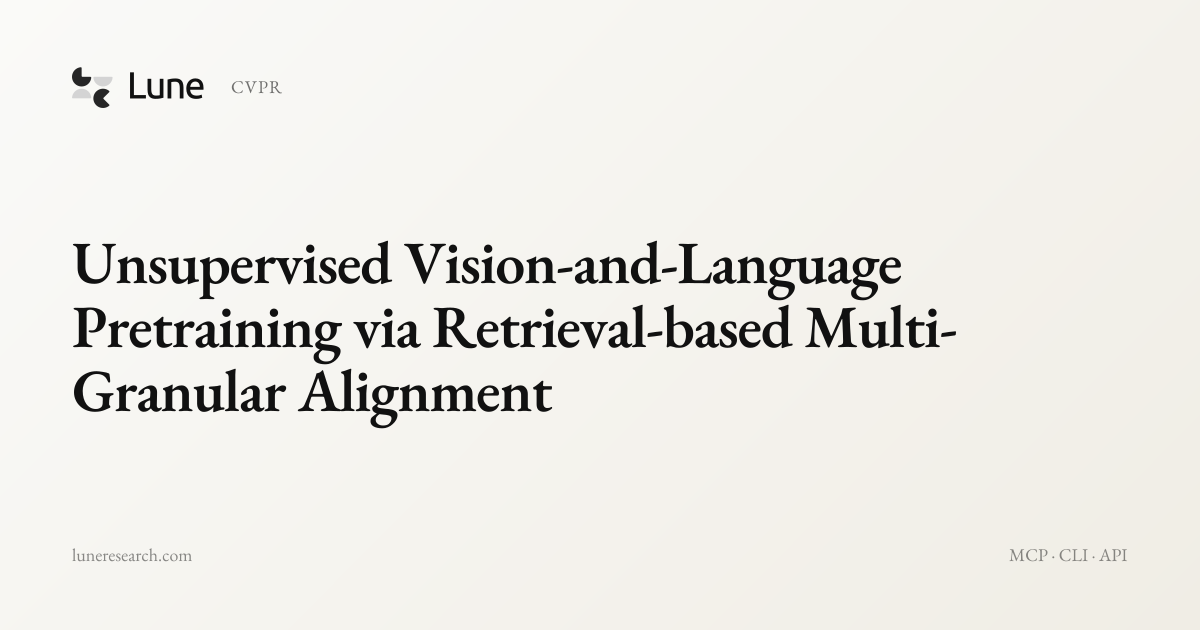 Unsupervised Vision-and-Language Pretraining via Retrieval-based Multi ...
